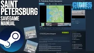 HOW TO LOAD MY ST. PETERSBURG SAVEGAME? / Как правильно загрузить сейв Питера в Cities: Skylines?