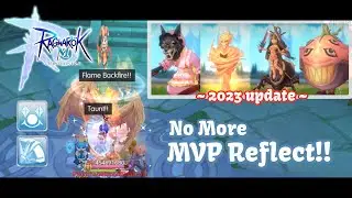 Reflect is interruptible?! New MVP reflect mechanics~ (2023 update) | Ragnarok M