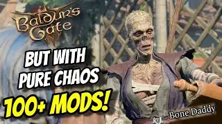 Baldur's Gate 3 But It's Unrecognizable With 100+ Mods! - Day 1