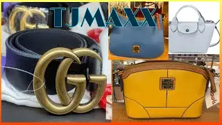 TJMAXX ~ LONGCHAMP, GUCCI , COACH, DOONEY & BOURKE . LET’S SHOP !!