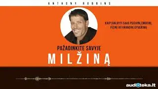 PAŽADINKITE SAVYJE MILŽINĄ. Anthony Robbins audioknyga | Audioteka.lt
