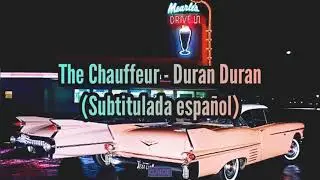 Duran Duran | The Chauffeur | Subtitulada español