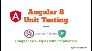 Chapter 14.1 Pipes With Parameters | Unit Test | Angular | Jasmine | Karma
