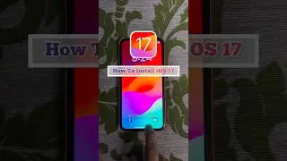 How To Install iOS 17 Stable Update on iPhone? 