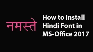 How to install hindi font in Ms-office 2018