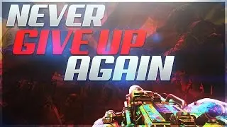 Never Give Up AGAIN!