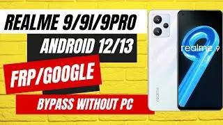 All Oppo/Realme Android 13 FRP Bypass || Realme 9/9i/9Pro Google Verification Bypass || RMX3521 FRP