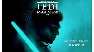 Let's Play - Star Wars: Jedi Fallen Order - Chapter 1 Bracca (Part 2) (Walkthrough)