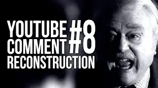 YouTube Comment Reconstruction #8 - 