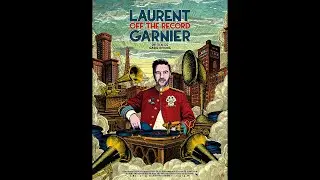 LAURENT GARNIER OFF THE RECORD |2021| VOSTFR ~ WebRip