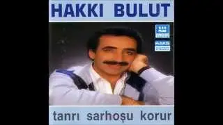 Hakkı Bulut - Her şey Bir Yalan | Tanrı Sarhoşu Korur | © Şah Plak