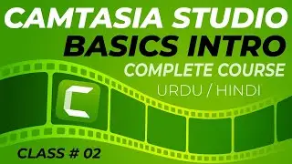 Camtasia Studio Basic Intro Tutorial Course || Video Editing Course || Screen Recording Software