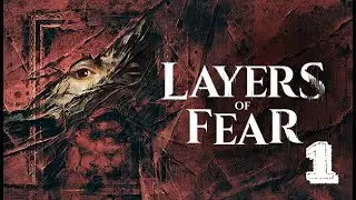 Layers of Fear |THE MOST HORRIFYING GAME IVE PLAYED!!!!! - Part 1