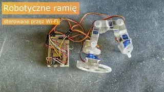 Robotyczne ramię sterowane przez Wi-Fi