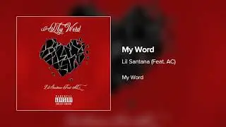 Lil Santana Ft AC - My Word ( Official Audio )