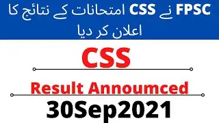 CSS 2021 Written Result FPSC|CSS Today Written Result| CSS 2021 Result| CSS written Result 2021