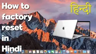 How To Factory Reset A MacBook Pro | Mac को फ़ैक्टरी रीसेट कैसे करें