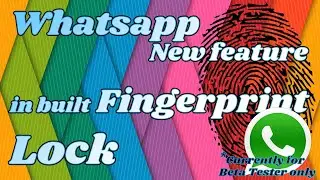 Finger Print Lock for whatsapp no app required - FOR BETA TESTER