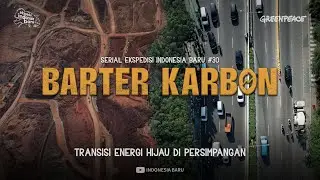 BARTER KARBON - Ekspedisi Indonesia Baru #30