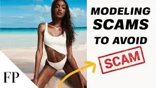 4 Types of MODELING SCAMS to Avoid
