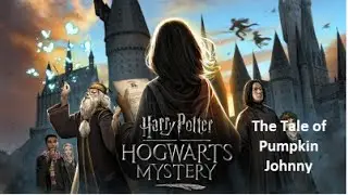 Harry Potter Hogwarts Mystery – The Tale of Pumpkin Johnny (Year 7) – Cutscenes