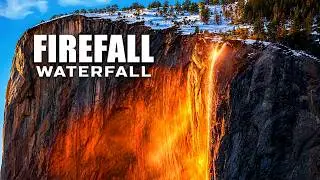 FIREFALLS - A Waterfall That Looks on Fire at Sunset