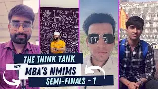 THE THINK TANK || QUIZZING WITH MBA'S || [NMIMS MUMBAI] FT. VAIBHAV, PRATIK, KRISHANU, AYUSH