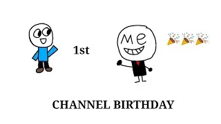 CHANNEL BIRTHDAY (4 days late)