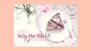 LEPSZE ZDJĘCIA w kilka tygodni? MOŻLIWE! Wyzwanie fotograficzne 🌷🌷🌷