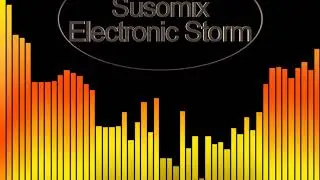 Susomix-Electronic Storm