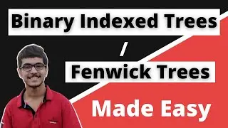 Binary Indexed Trees / Fenwick Trees made easy | Part 1