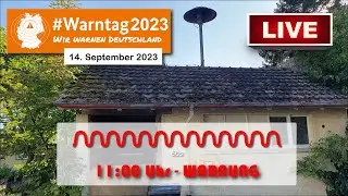 🚨🔊 [LIVE] Bundesweiter Warntag 2023 | Sirenenalarm - Warnung