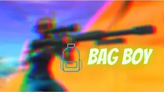 Bag Boy 🎒 (Fortnite montage)