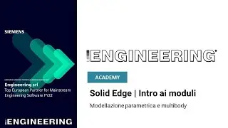Academy Solid Edge | Tutorial | Gestione Progettazione Parametrica E Multibody