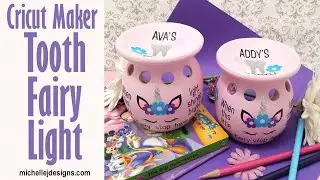 Cricut Maker Tooth Fairy Light