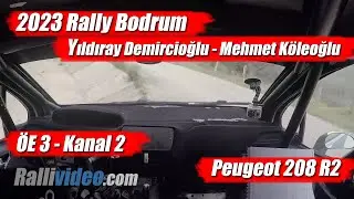 INCAR // 2023 Rally Bodrum / Yıldıray Demircioğlu - Mehmet Köleoğlu / ÖE 3 / Peugeot 208 R2