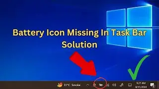 How to Fix Missing Battery Icon in Taskbar | Quick Windows 10/11 Guide