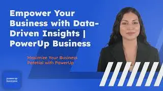 Empower Your Business with Data Driven Insights - PowerUp Business