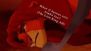 What if hyenas eats Simba too? (The Lion King AU)