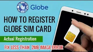REGISTER GLOBE TM SIM FIX LESS THAN 2MB IMAGE ERROR