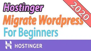 How to Migrate or Transfer Wordpress website to Hostinger Server