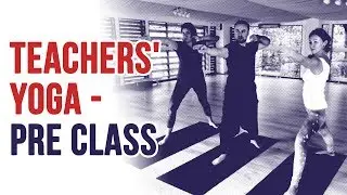 Teachers yoga - pre class