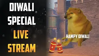 HAPPY DIWALI GUYS !! CHILL LIVE STREAM !! JOIN AND SUBSCRIBE