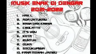 Musik enak di dengar 2021-2022