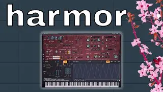 made a whole song using FL HARMOR
