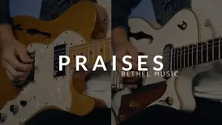 Praises Bethel Music | Guitar Cover | Pedalboard View