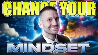 Change Your Mindset, Change Your Life
