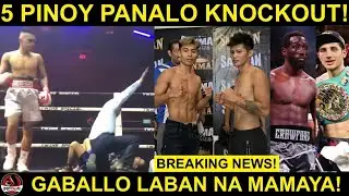 5 Pinoy DUMAYO! Lahat PANALO KNOCKOUT! | Gaballo LABAN mamaya! | Crawford vs Fundora na