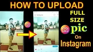 How to upload full size photo on Instagram | how to upload full pictures on instagram!