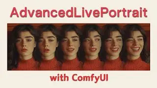 Tutorial : Advanced LivePrtrait [ComfyUI]